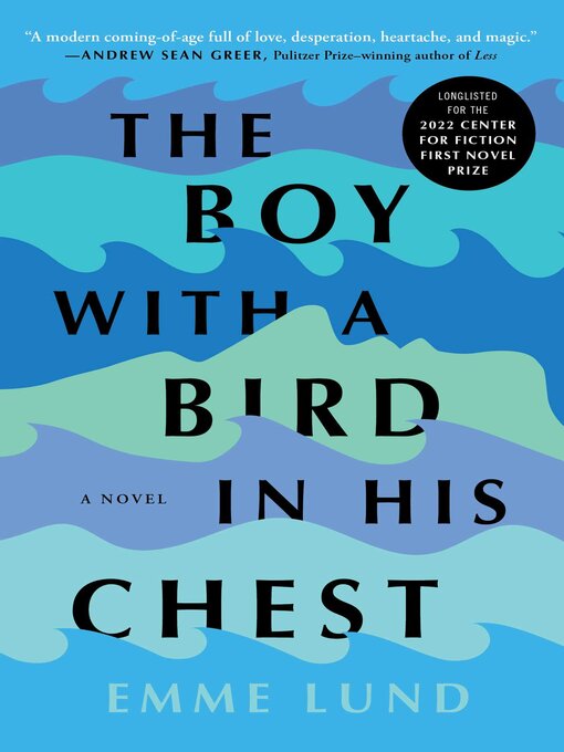 Title details for The Boy with a Bird in His Chest by Emme Lund - Wait list